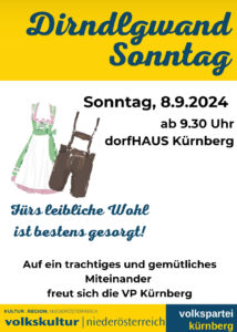 Plakat Dirndlgwand Sonntag, 8.9.2024 ab 9:30 Uhr im Dorfhaus Kürnberg. Die ÖVP Kürnberg freut sich auf ein gemütliches Miteinander und sorgt für das leibliche Wohl.