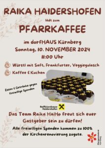 Raika Haidershofen lädt zum Pfarrkaffee in Kürnberg ein am Sonntag, 10. November 2024 um 11 Uhr.